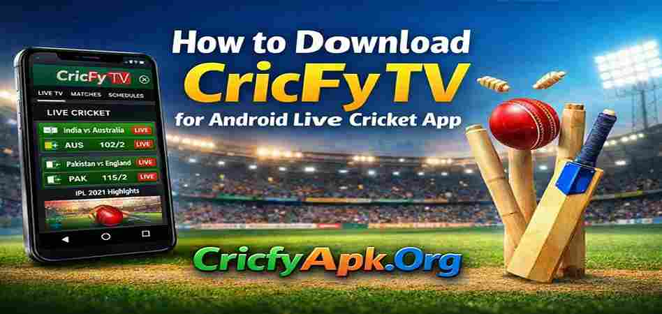 How to Download CricFy TV for Android Live Cricket App